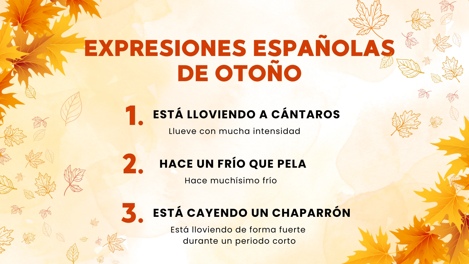 Spanish autumn weather expressions in spanish including “esar lloviendo a cántaros”, “hacer un frío que pela”, “estar cayendo un chaparrón“